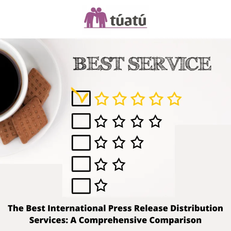 The Best International Press Release Distribution Services: A Comprehensive Comparison